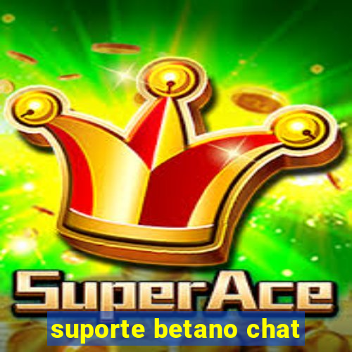 suporte betano chat